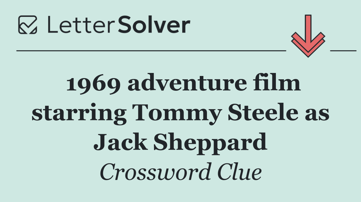 1969 adventure film starring Tommy Steele as Jack Sheppard