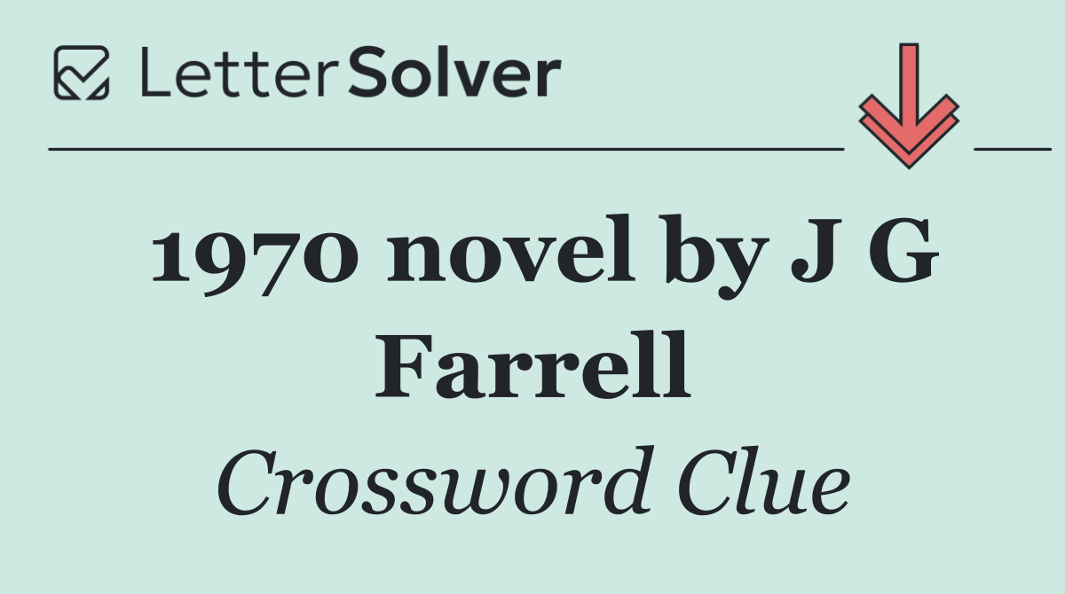 1970 novel by J G Farrell