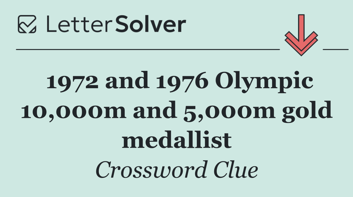 1972 and 1976 Olympic 10,000m and 5,000m gold medallist