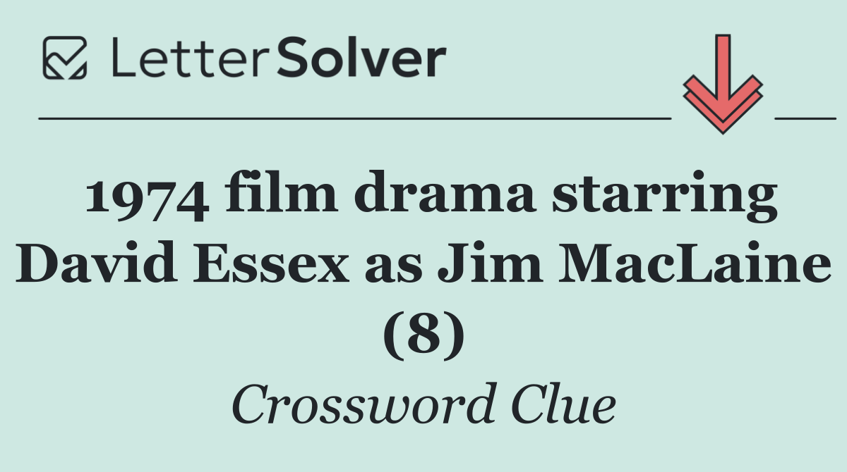 1974 film drama starring David Essex as Jim MacLaine (8)