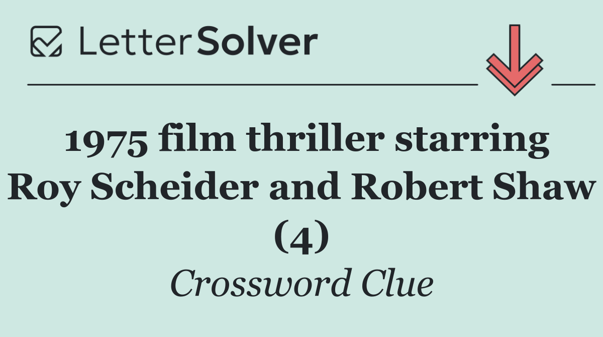 1975 film thriller starring Roy Scheider and Robert Shaw (4)