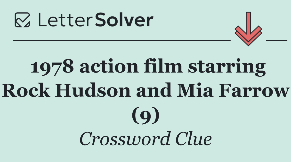 1978 action film starring Rock Hudson and Mia Farrow (9)