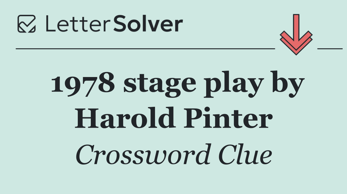 1978 stage play by Harold Pinter