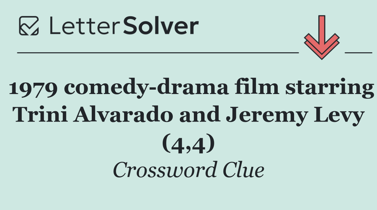 1979 comedy drama film starring Trini Alvarado and Jeremy Levy (4,4)