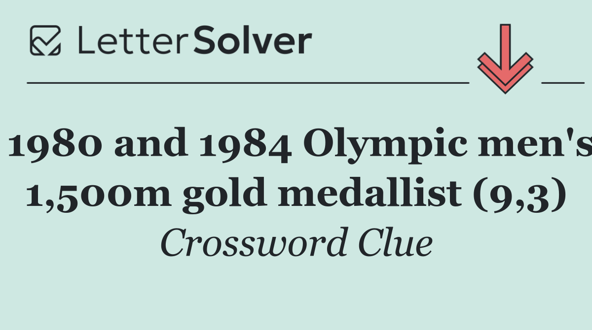 1980 and 1984 Olympic men's 1,500m gold medallist (9,3)