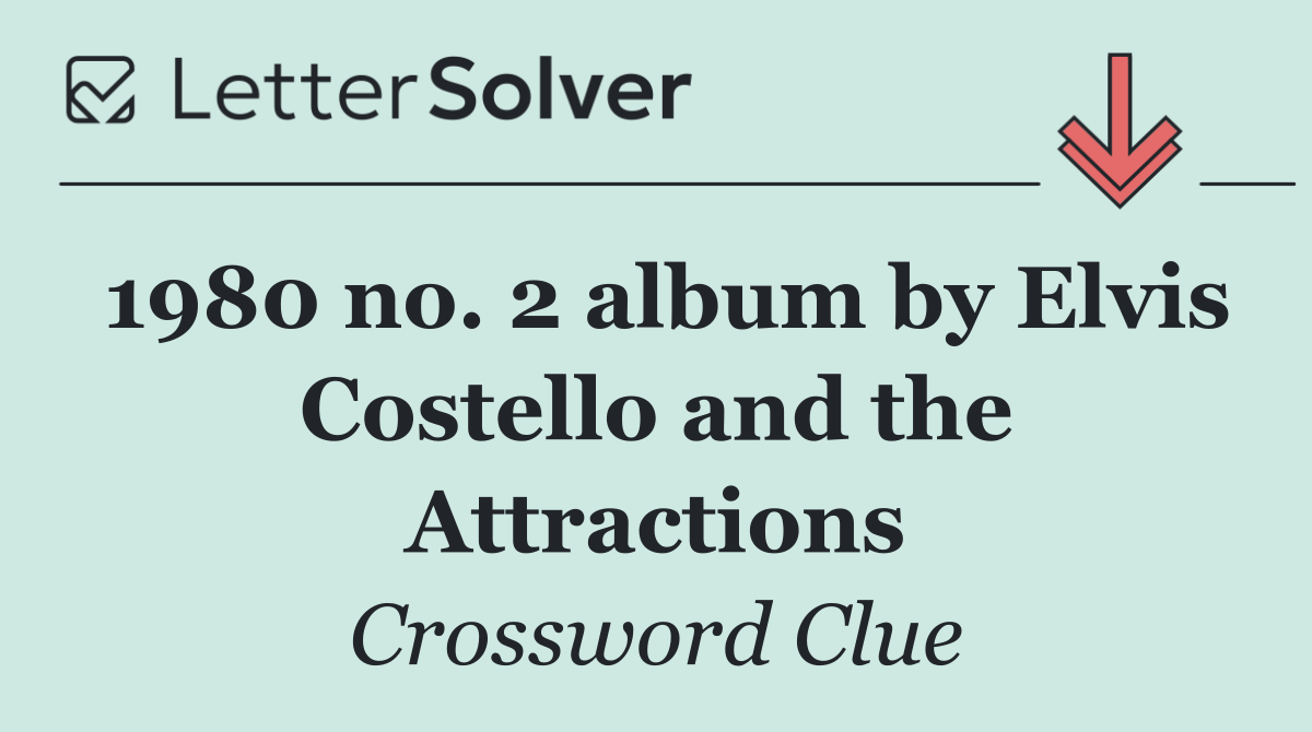 1980 no. 2 album by Elvis Costello and the Attractions