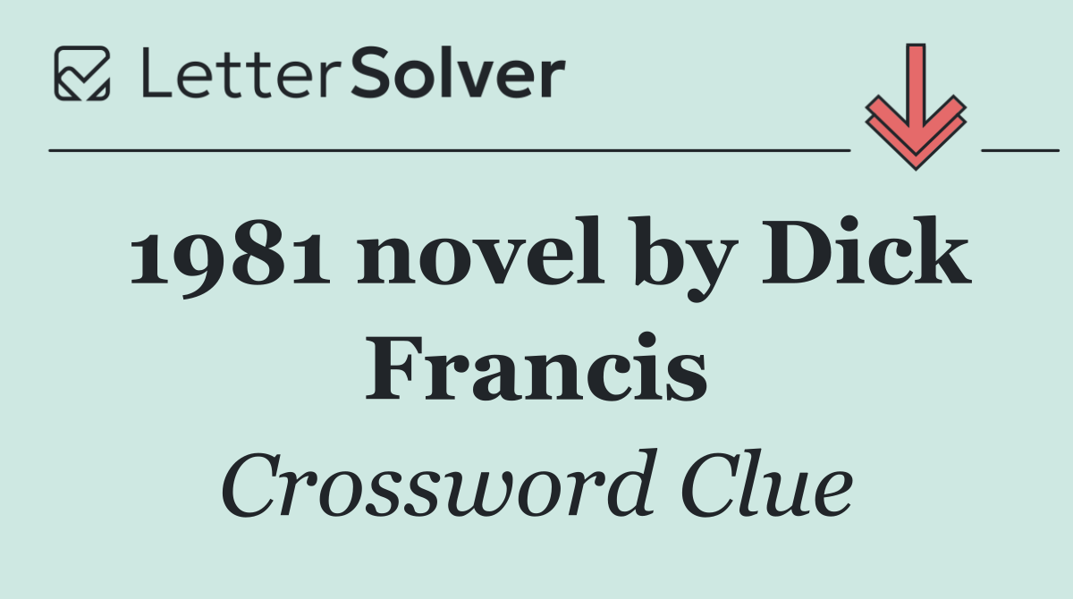 1981 novel by Dick Francis