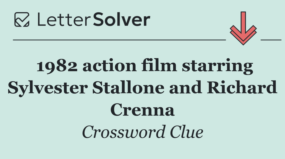 1982 action film starring Sylvester Stallone and Richard Crenna