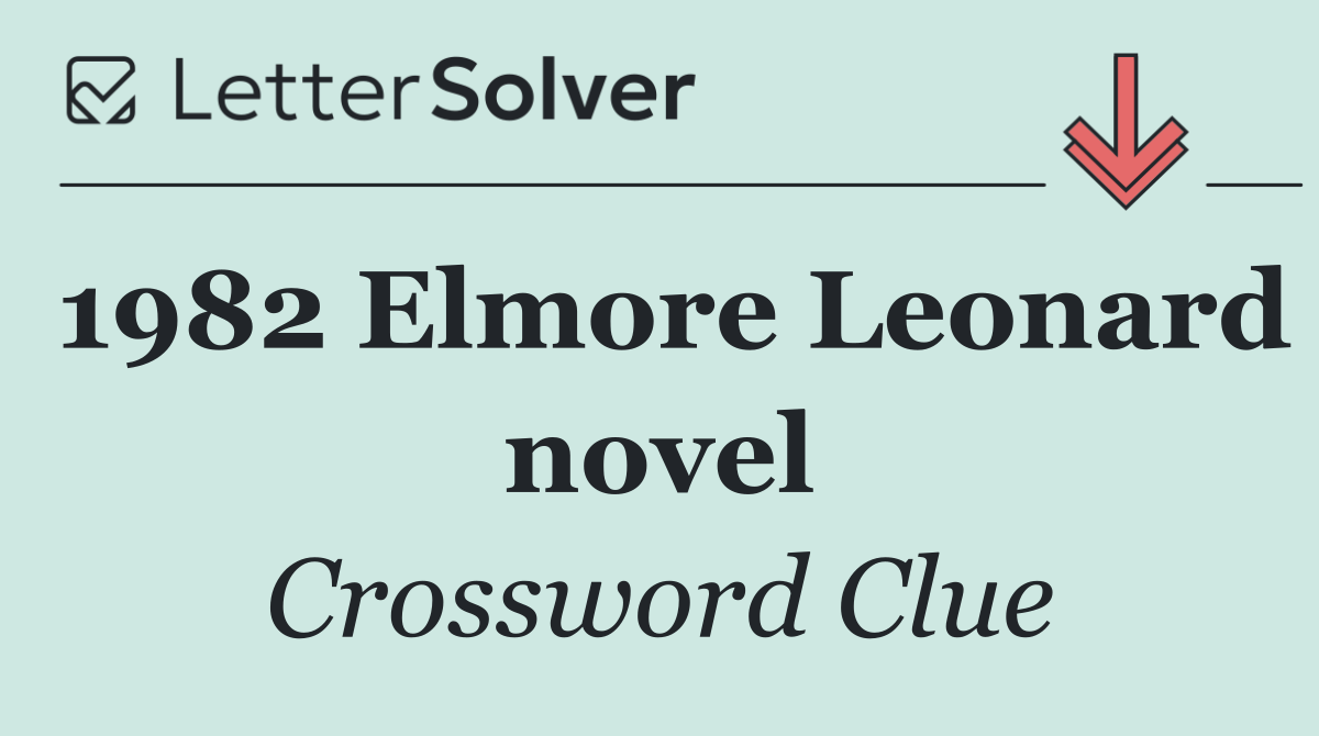 1982 Elmore Leonard novel