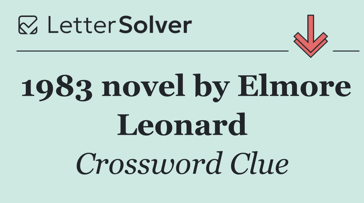1983 novel by Elmore Leonard