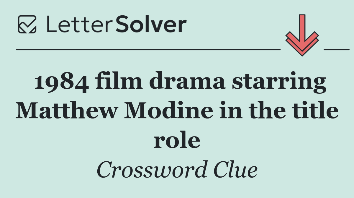 1984 film drama starring Matthew Modine in the title role