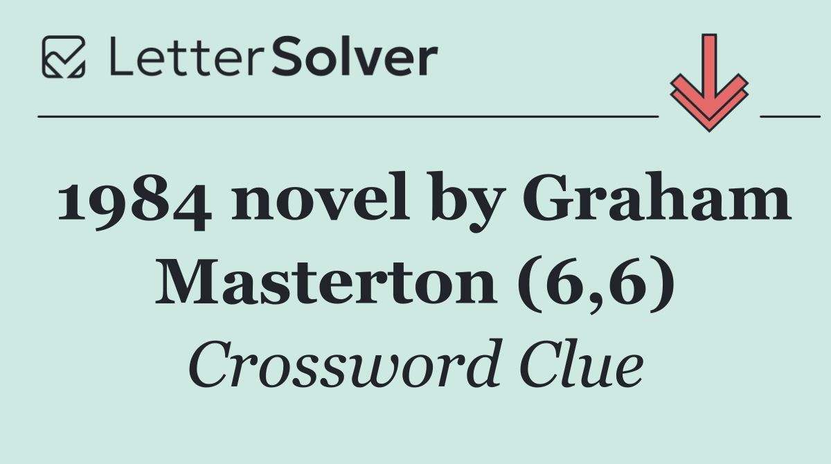 1984 novel by Graham Masterton (6,6)