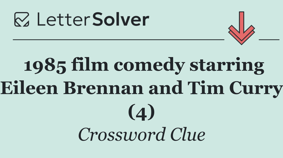 1985 film comedy starring Eileen Brennan and Tim Curry (4)