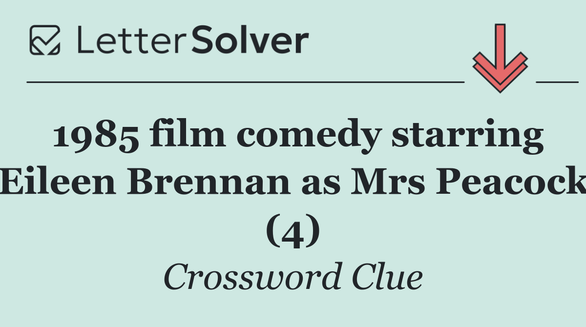 1985 film comedy starring Eileen Brennan as Mrs Peacock (4)