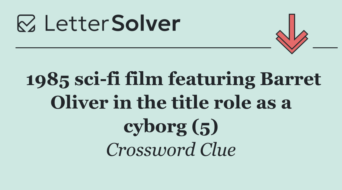 1985 sci fi film featuring Barret Oliver in the title role as a cyborg (5)