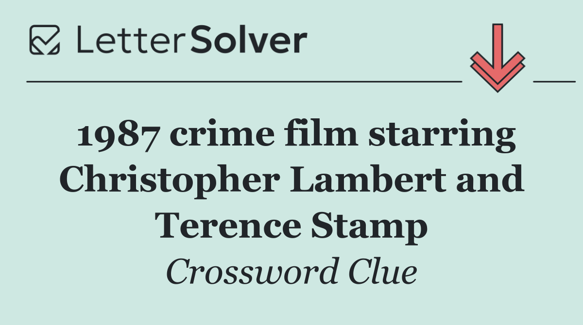 1987 crime film starring Christopher Lambert and Terence Stamp