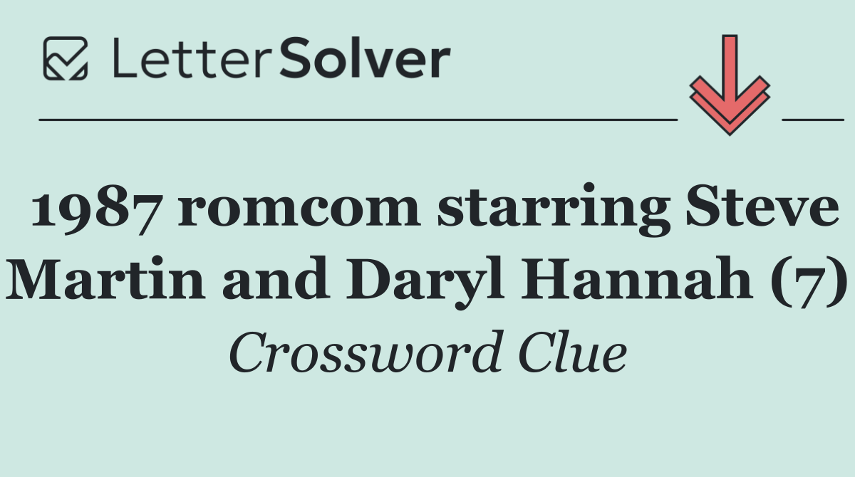1987 romcom starring Steve Martin and Daryl Hannah (7)