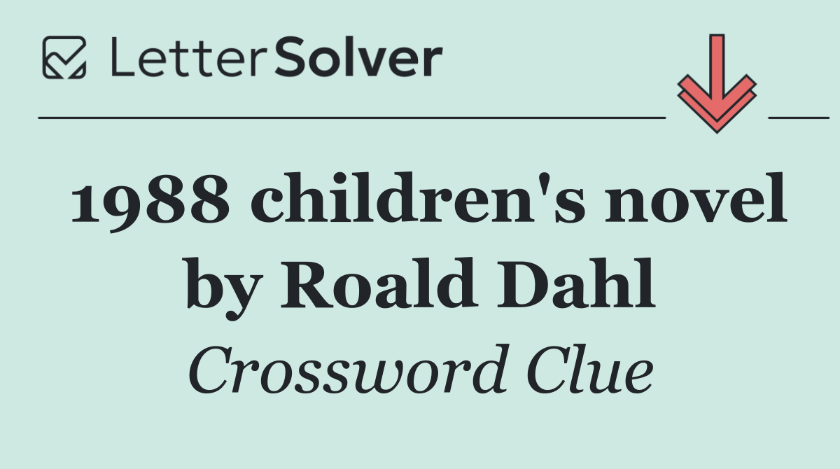 1988 children's novel by Roald Dahl