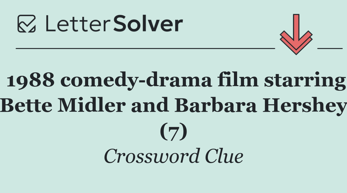 1988 comedy drama film starring Bette Midler and Barbara Hershey (7)