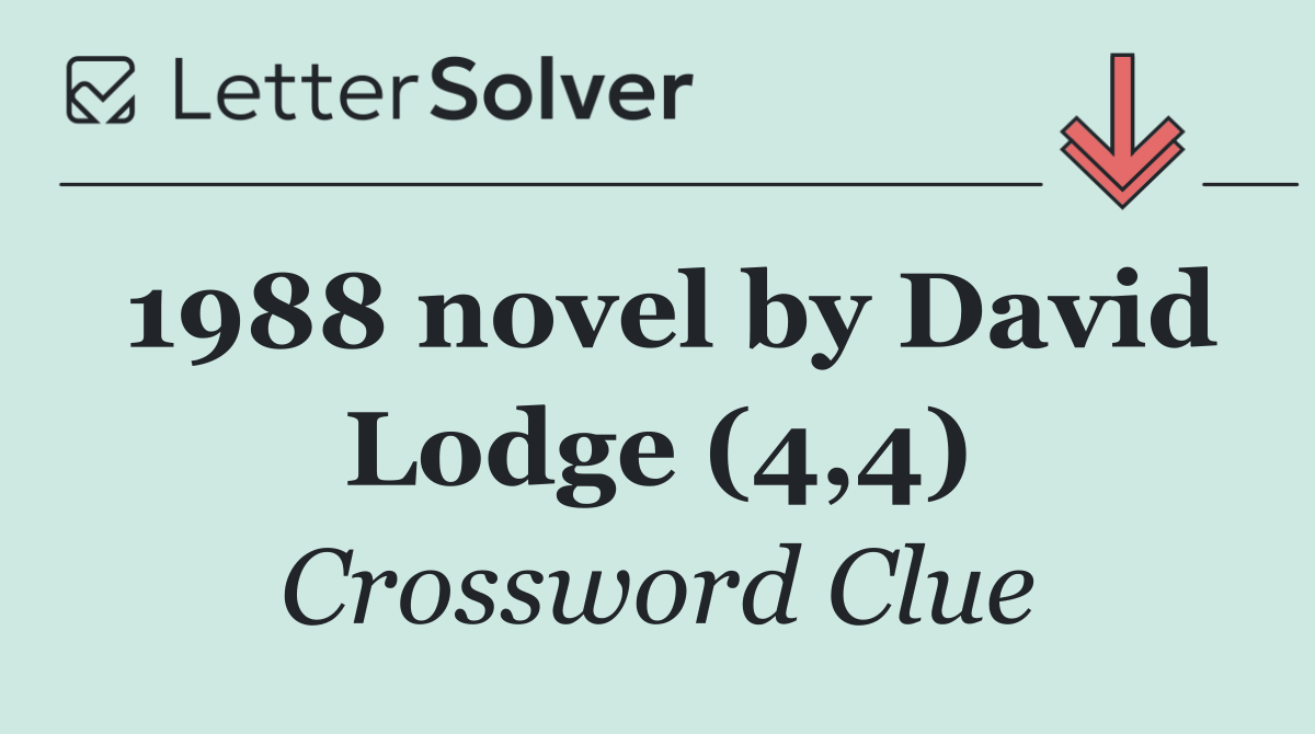 1988 novel by David Lodge (4,4)