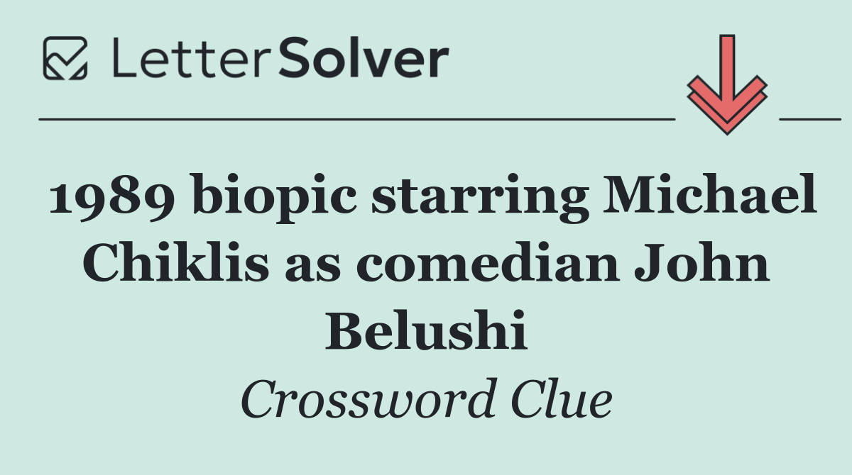 1989 biopic starring Michael Chiklis as comedian John Belushi