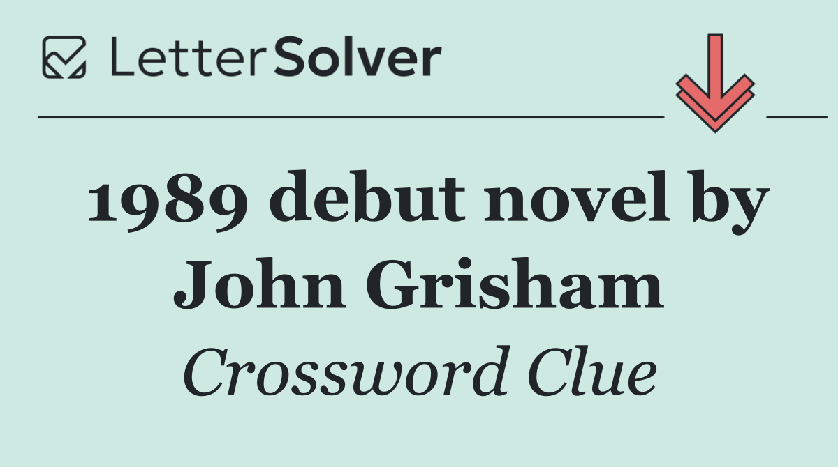 1989 debut novel by John Grisham