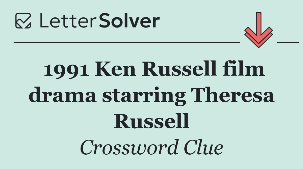 1991 Ken Russell film drama starring Theresa Russell
