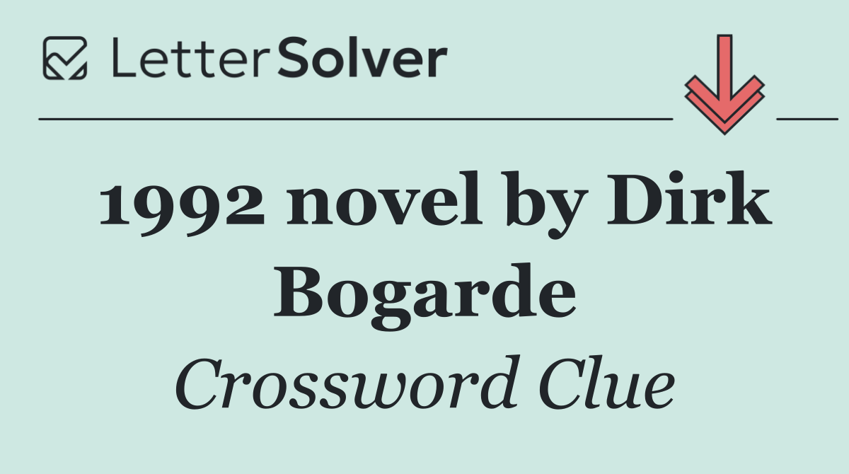 1992 novel by Dirk Bogarde