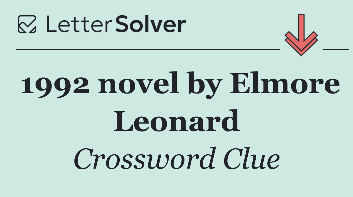 1992 novel by Elmore Leonard