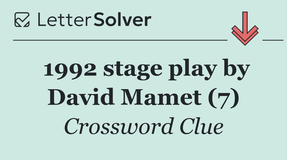 1992 stage play by David Mamet (7)