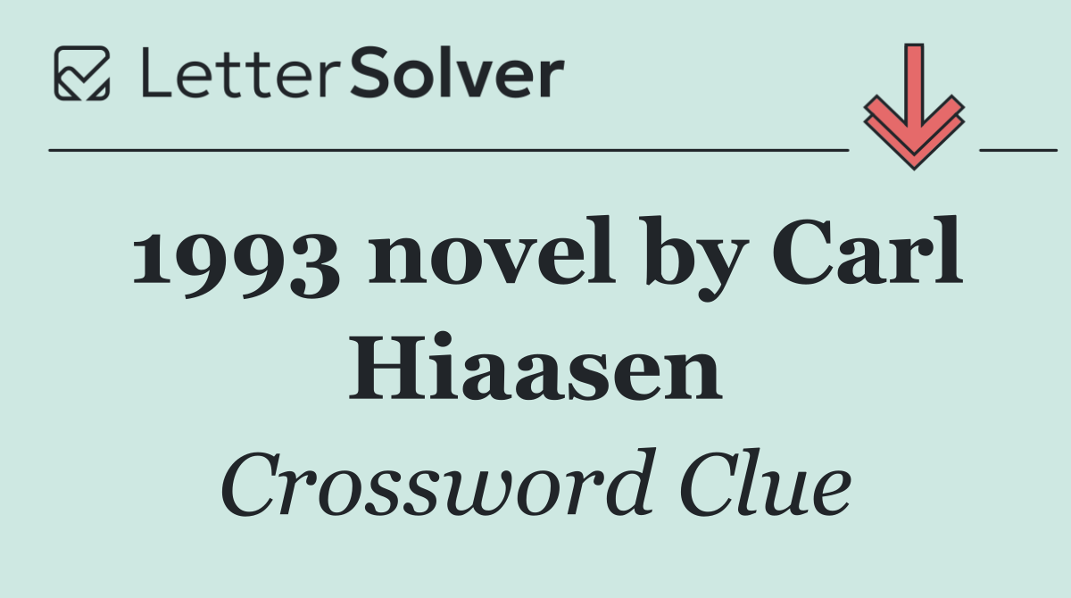 1993 novel by Carl Hiaasen