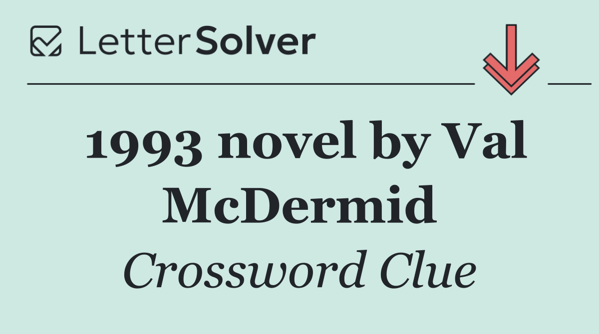 1993 novel by Val McDermid