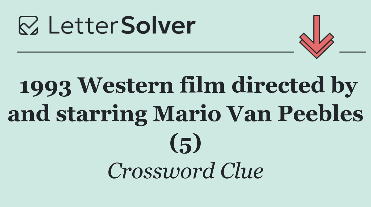 1993 Western film directed by and starring Mario Van Peebles (5)