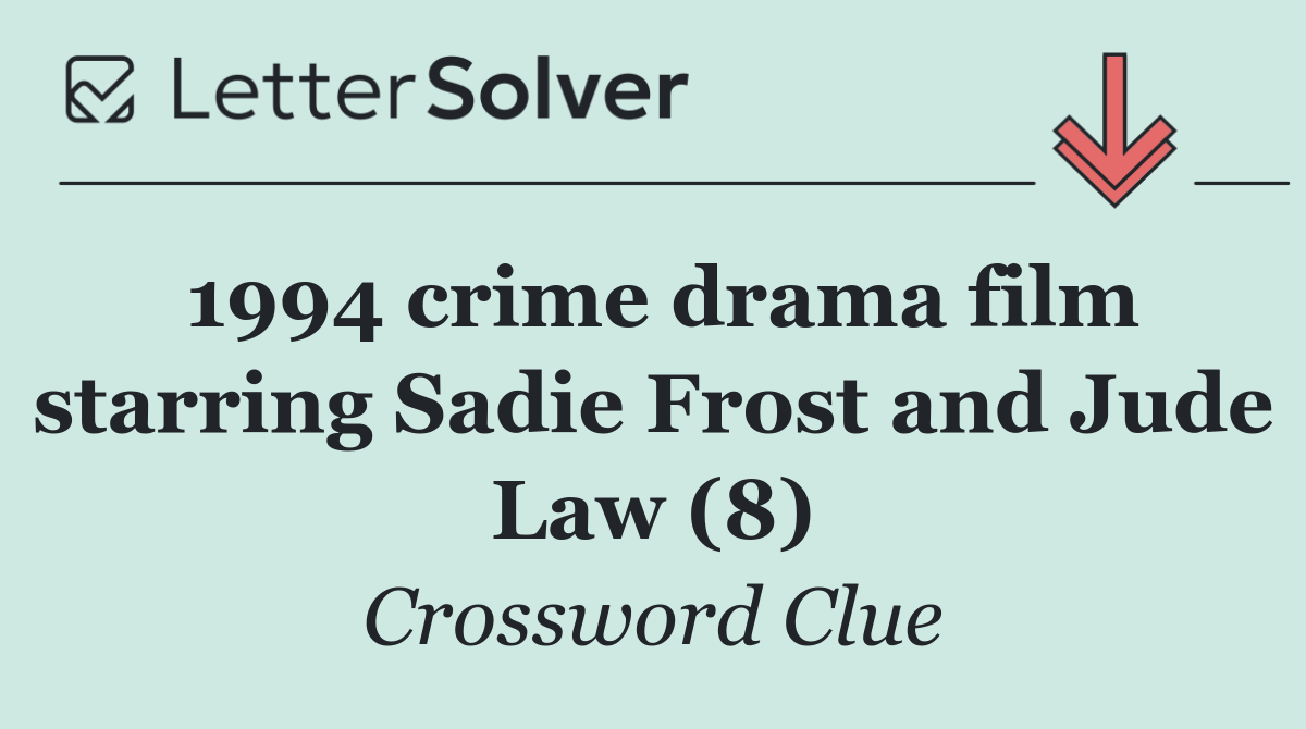 1994 crime drama film starring Sadie Frost and Jude Law (8)