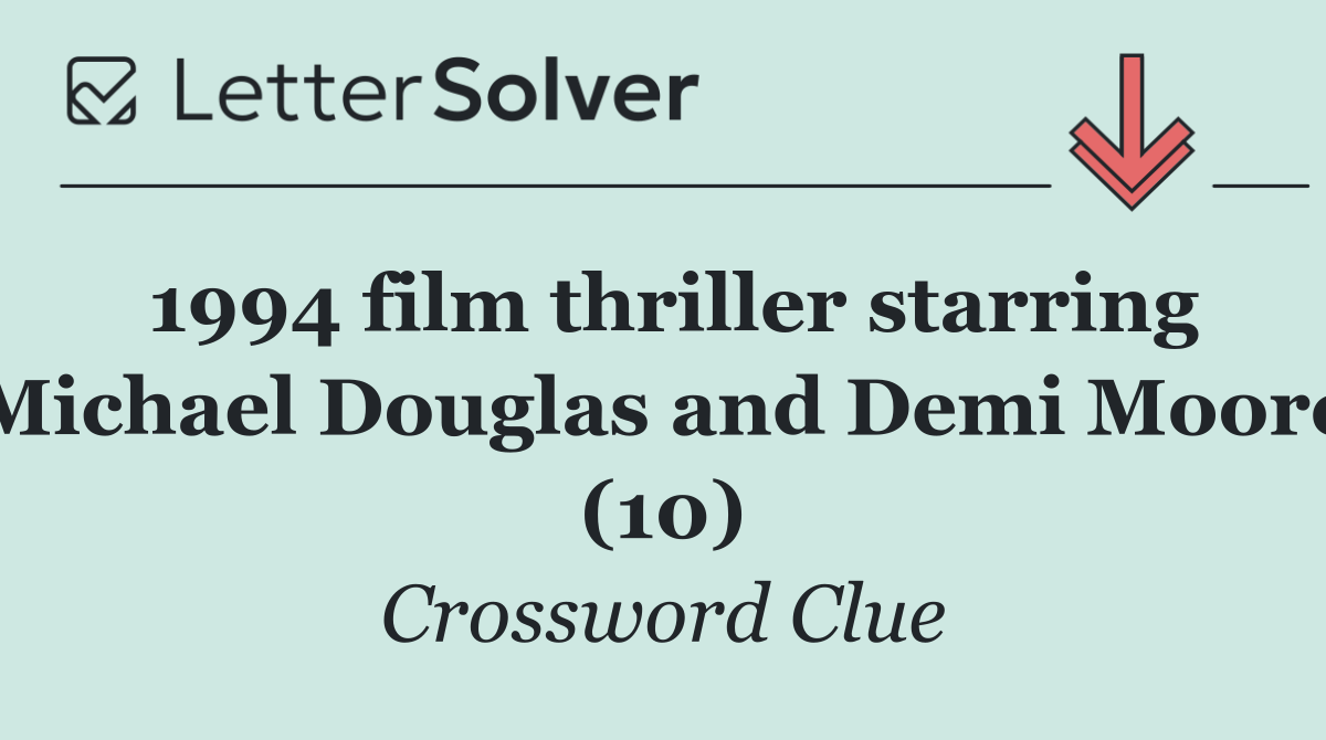 1994 film thriller starring Michael Douglas and Demi Moore (10)