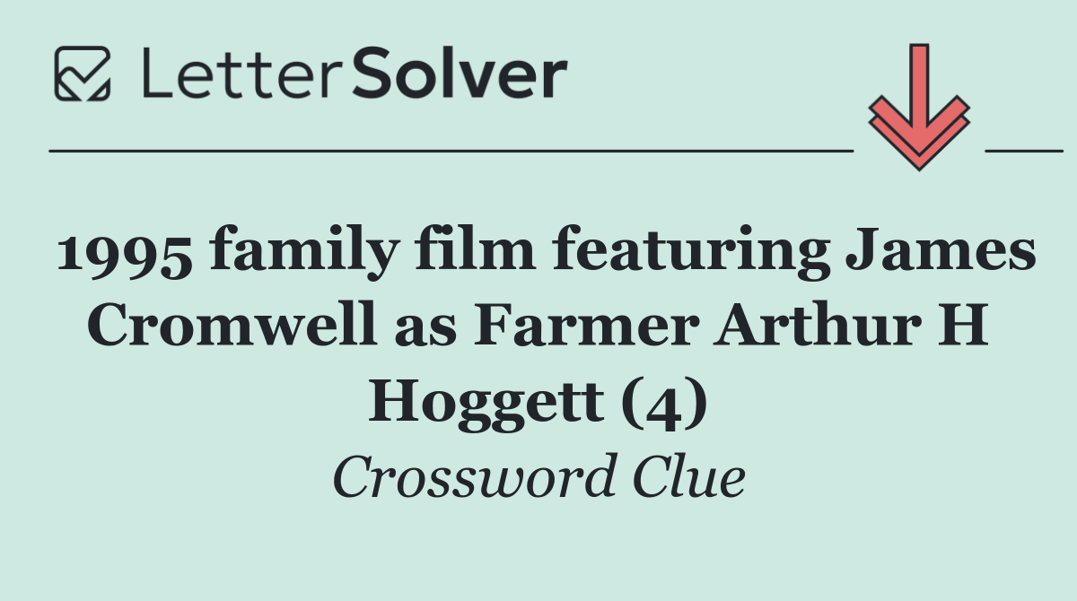 1995 family film featuring James Cromwell as Farmer Arthur H Hoggett (4)