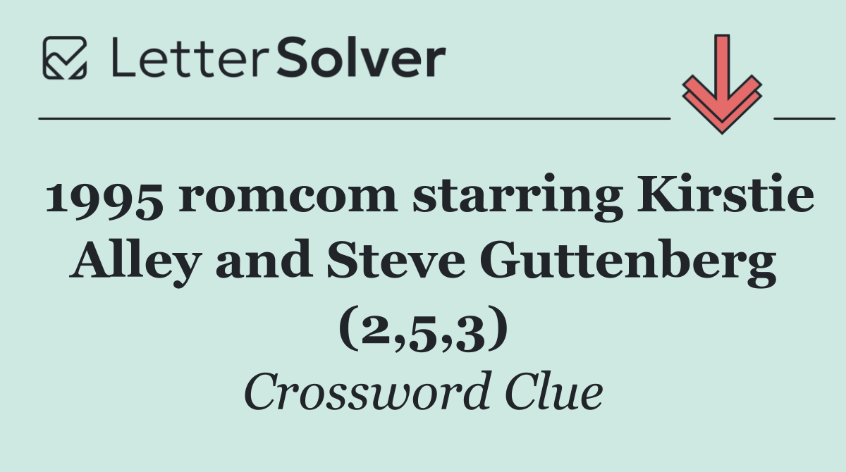 1995 romcom starring Kirstie Alley and Steve Guttenberg (2,5,3)