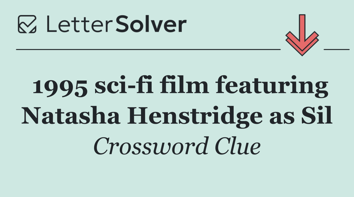 1995 sci fi film featuring Natasha Henstridge as Sil