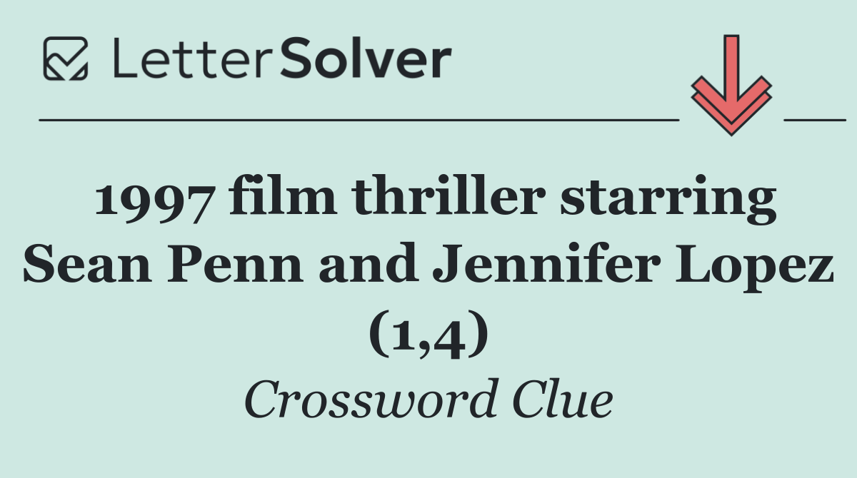 1997 film thriller starring Sean Penn and Jennifer Lopez (1,4)