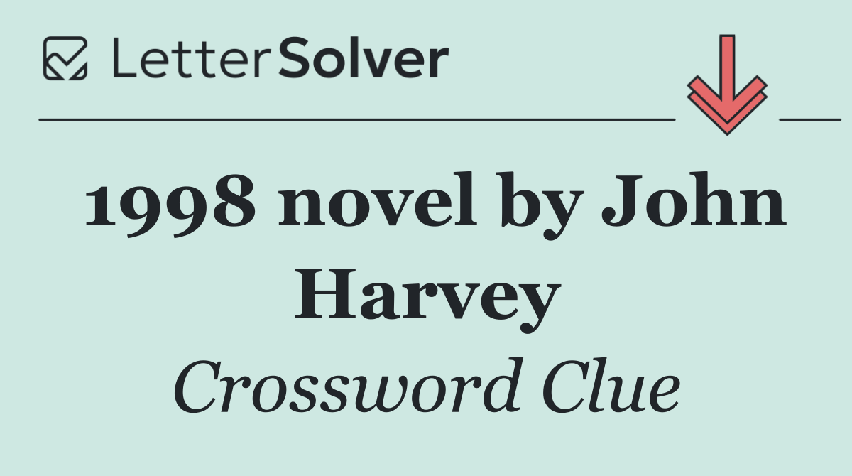 1998 novel by John Harvey