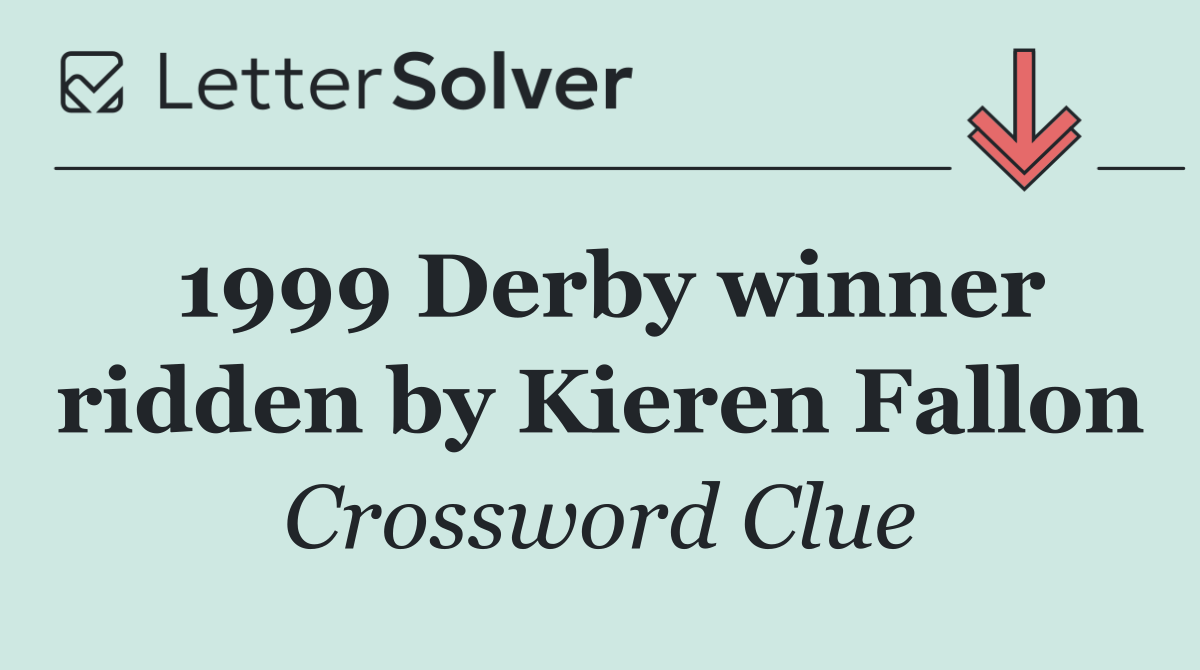 1999 Derby winner ridden by Kieren Fallon