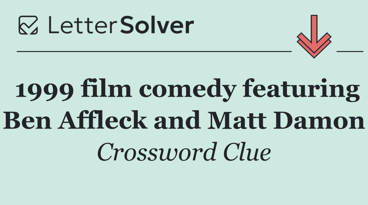 1999 film comedy featuring Ben Affleck and Matt Damon