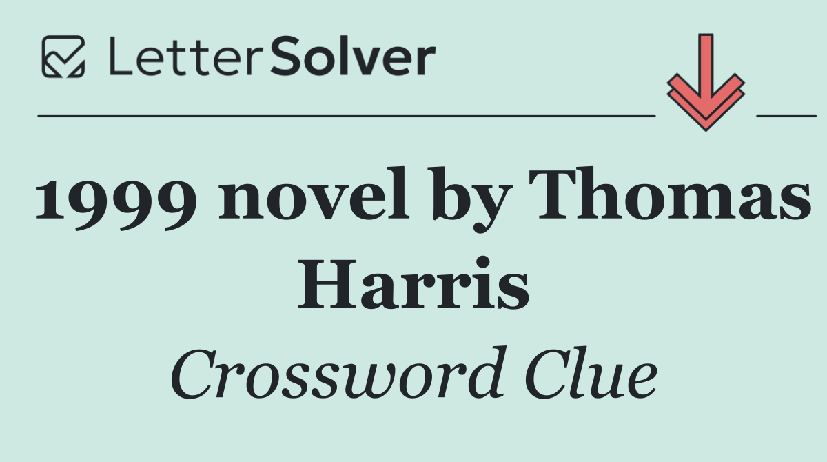 1999 novel by Thomas Harris