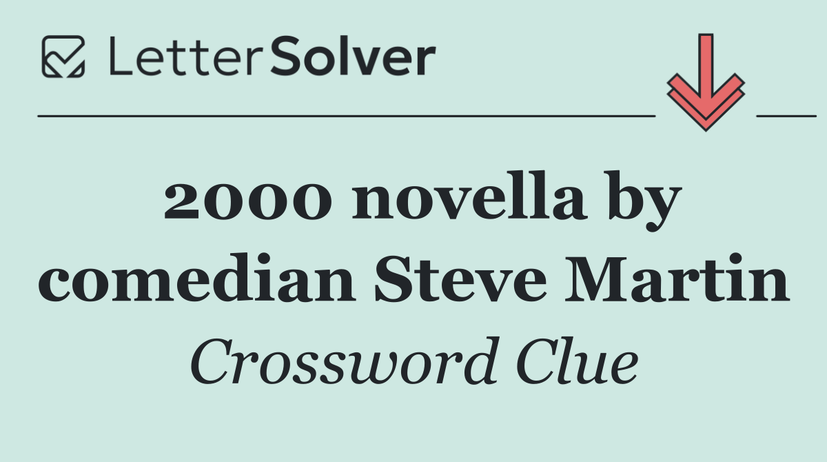 2000 novella by comedian Steve Martin
