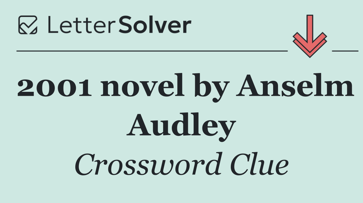 2001 novel by Anselm Audley