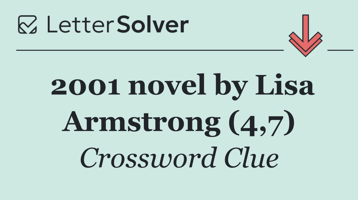 2001 novel by Lisa Armstrong (4,7)