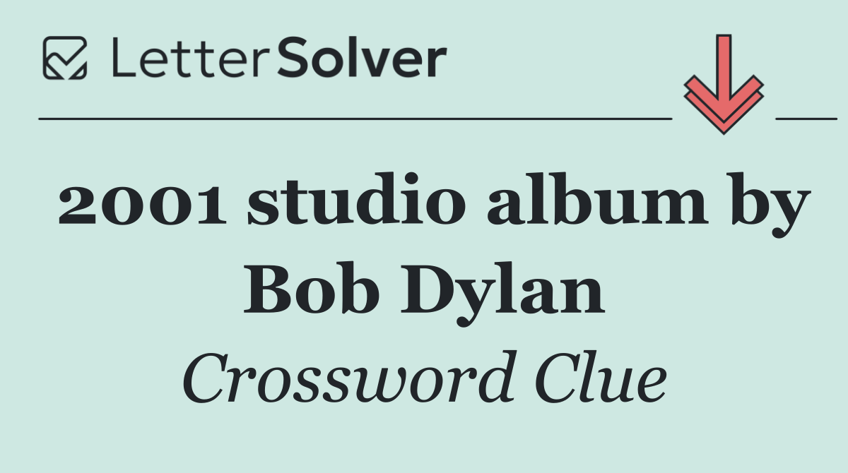 2001 studio album by Bob Dylan
