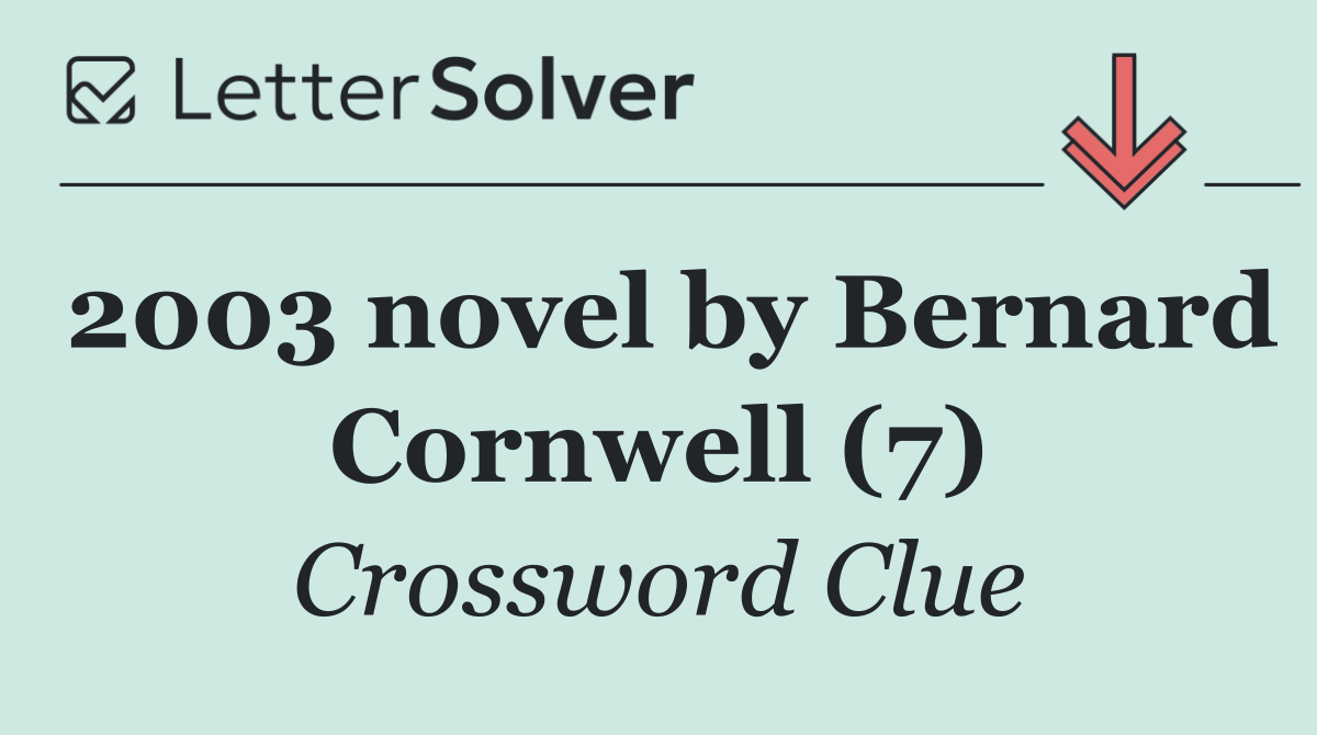 2003 novel by Bernard Cornwell (7)