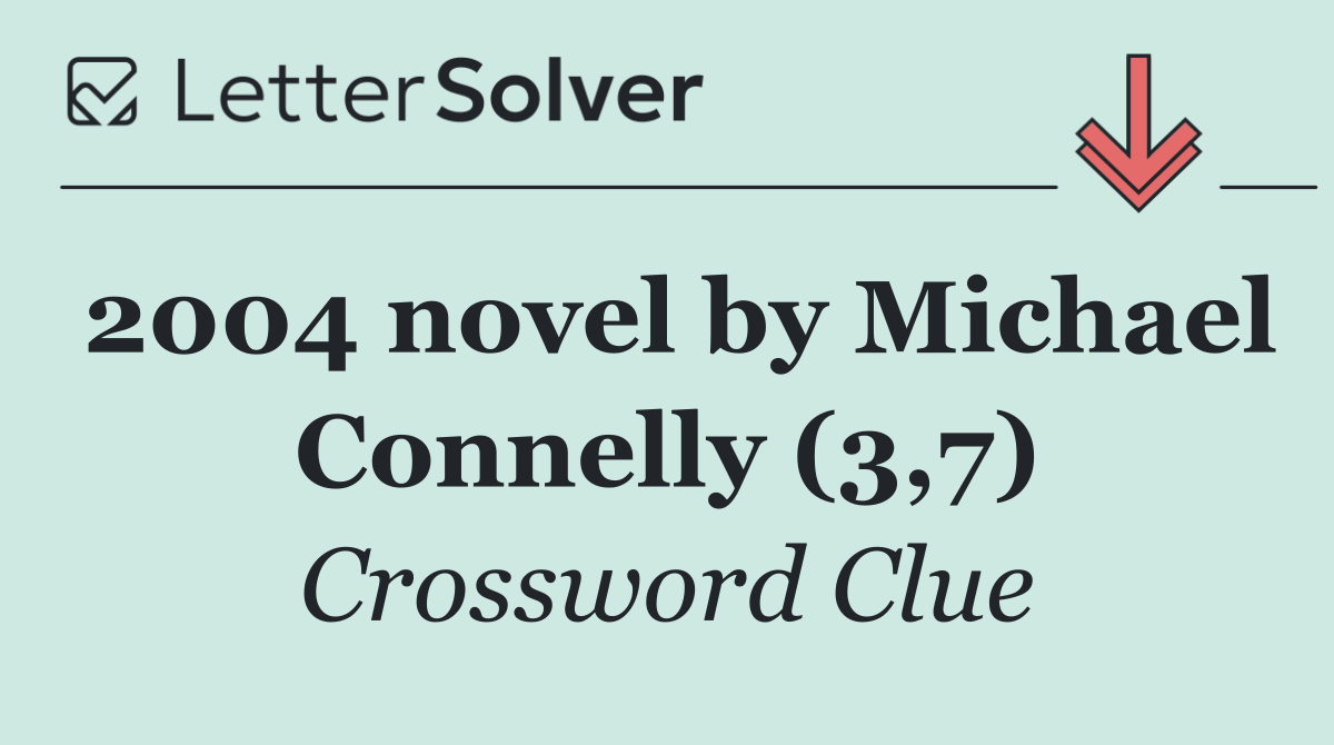 2004 novel by Michael Connelly (3,7)