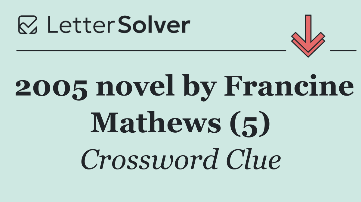 2005 novel by Francine Mathews (5)